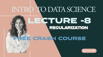 INTRO TO DATA SCIENCE  - REGULARIZATION