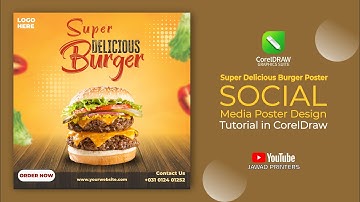 Super Delicious Burger Poster | CorelDraw Tutorial | Social Media Post  @jawadprinters