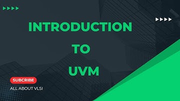 INTRODUCTON TO UNIVERSAL VERIFICATION METHODOLOGY (UVM) || UVM FULL FREE COURSE ||
