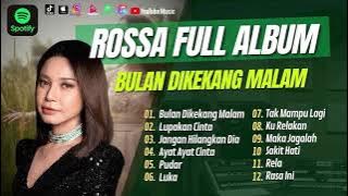 ROSSA FULL ALBUM PILIHAN TERBAIK - KUMPULAN LAGU ROSA TERBAIK VIRAL TIKTOK TERBARU 2024 - LAGU POP