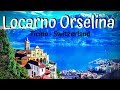 Locarno Orselina Ticino Switzerland (Travel Guide)