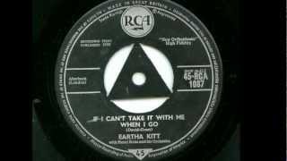 Eartha Kitt &#39;If I Can&#39;t Take It With Me When I Go&#39;  45 rpm