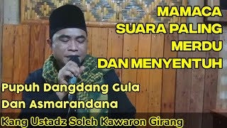 Mamaca Bahasa Jawa ~ Asmarandana Dangdanggula ~ Suara Merdu Ustadz Soleh
