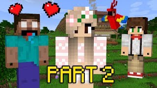 If HEROBRINE fell in Love with a GIRL - Minecraft Part 2