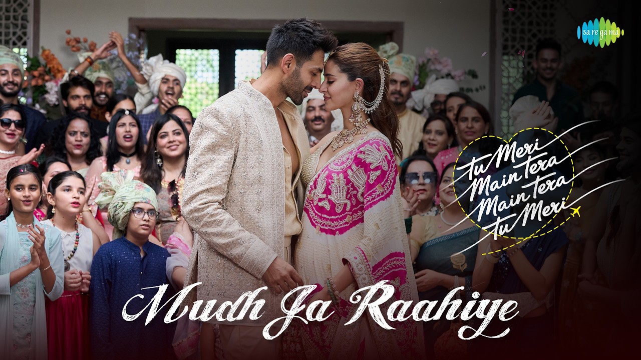 Mudh Ja Raahiye - Full Video | TMMTMTTM | Kartik Aaryan, Ananya P, Vishal-Sheykhar, Jubin N, Anvitaa