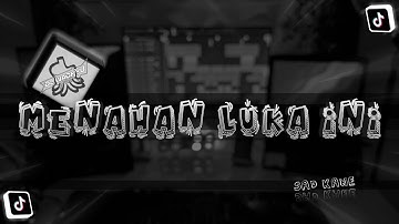 SAD KANE - Menahan Luka Ini | DJ Waghyu remix