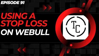 STOP LOSS & STOP LIMIT ORDERS ON WEBULL! | WEBULL ORDER TYPES