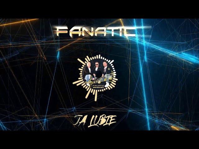 Fanatic - Ja Lubię 2018