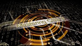 Mastering CSS 3 Web Development (Video 2 of 19): CSS 3 Syntax