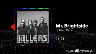 The Killers - Mr. Brightside (Isolated Bass)