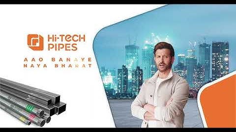 Hi-Tech Pipes TVC ft. Hrithik Roshan | Strength That Protects