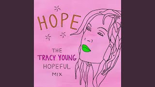 Hope (Tracy Young Hopeful Mix)