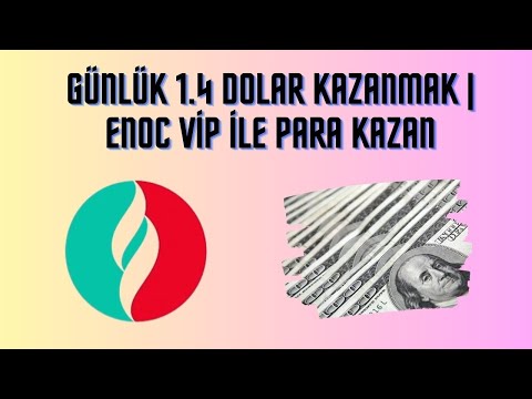 Günlük 1.4 Dolar Kazanmak | Enoc Vip ile Para Kazan | İnternetten Para Kazanmak 2023