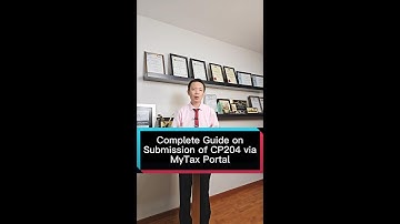 Complete Guide on Submission of CP204 via MyTax Portal