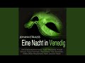 Miniature de la vidéo de la chanson Eine Nacht In Venedig: Gondellied Und Finale