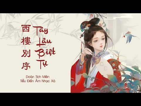 Video Tây Lâu Biệt Tự - Doãn Tích Miên, Tiểu Điền Âm Nhạc Xã... - youtube