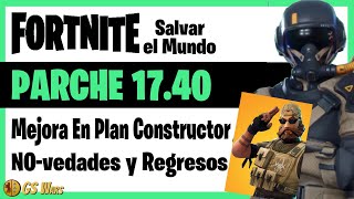 Fortnite Salvar el Mundo PARCHE 17.40 | NO-vedades y Buffo EN PLAN CONSTRUCTOR