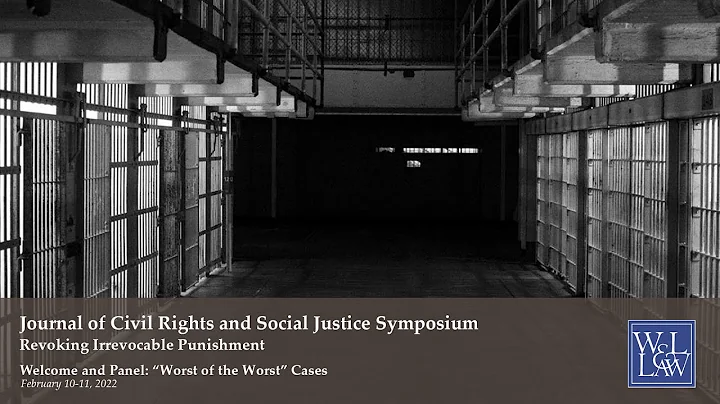 2022 JCRSJ Symposium: "Worst of the Worst" Cases P...