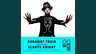 Runaway Train (feat. Gladys Knight) (DJ Marble and Professor Stretch Club Remix)