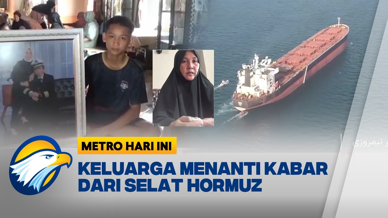 GIMANA NASIB WNI ABK KAPAL MELEDAK DI SELAT HORMUZ? | Metro Hari ini
