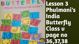 Class v||Butterfly ||Lesson 3 ||page no 36,37,38||LOCKDOWN LESSON ||