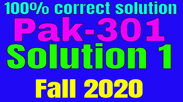 Pak 301 Assignment 1| Idea Solution 100% correct | Fall 2020 | by: Learn with Zaheer ul Islam