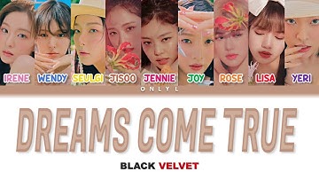 How Would BLACKVELVET Sing "Dreams Come True" by aespa (Color Coded Lyrics)