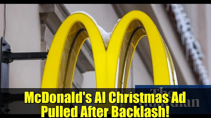 McDonald's AI Christmas Ad Pulled After Backlash! | Ruined Christmas Spirit?
