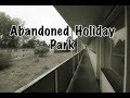 ABANDONED PONTINS 10 YEARS ON (GHOST TOWN)