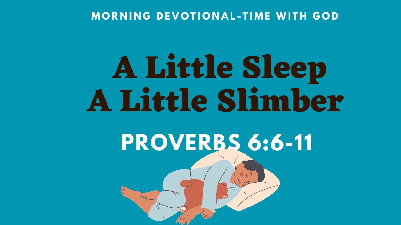 Morning Devotional A Little sleep, A Little Slumber Oluwatosin