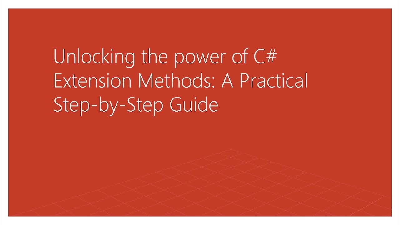 Mastering C Extension Methods StepbyStep Tutorial with RealLife