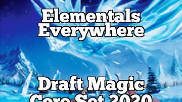 Elementals Everywhere | Draft Magic Core Set 2020 [Arena]