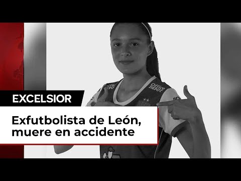Karla Torres, exfutbolista de León, muere en accidente automovilístico