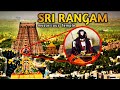 Srirangam temple mystery  aanmeega ragasiyam