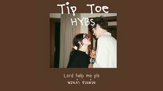 [Thaisub] Tip Toe -  HYBS แปลไทย