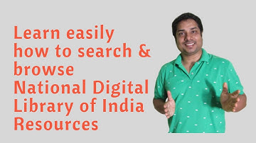 National Digital Library of India details : How to Use NDLI Portal