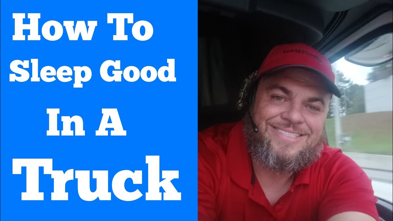 8 TIPS For new truck drivers on how to get the best sleep out on the rd