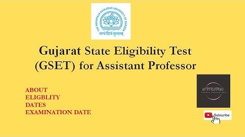 Gujarat State Eligibility Test (GSET) for Assistant Professor 2022