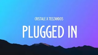 Cristale x Teezandos - Plugged In w/ Fumez The Engineer (Lyrics)