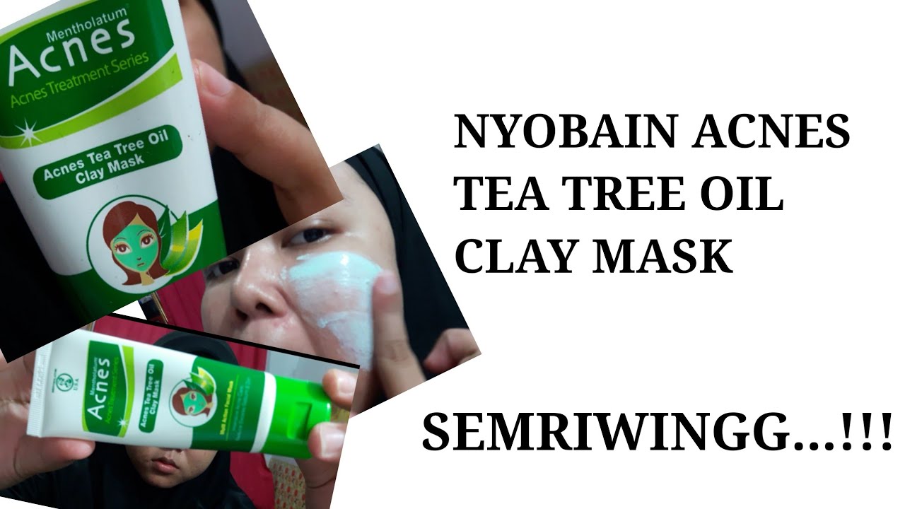 Nyobain Acnes Tea Tree Oil Clay Mask Masker For Acne Skin YouTube