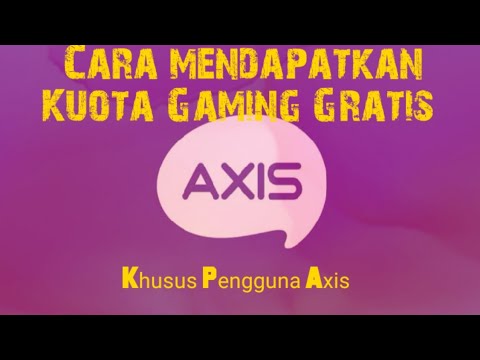 Cara mendapatkan Kuota Gaming Gratis- Axis - YouTube