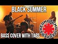 Black Summer | Bass Cover With Tabs | Red Hot Chili Peppers | Flea