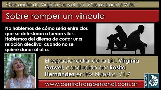 Virginia Gawel: SOBRE ROMPER UN VÍNCULO