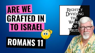 Romans 11 - Paul Writing to Jews and Proselytes in Rome or the Church