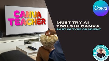 Must Try AI Tools in Canva Part 24 Type Gradient