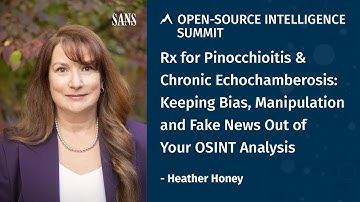 Keeping Bias, Manipulation and Fake News Out of Your OSINT Analysis