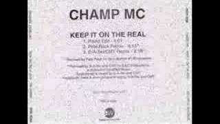 Champ MC - Keep It On The Real (Pete Rock Remix)