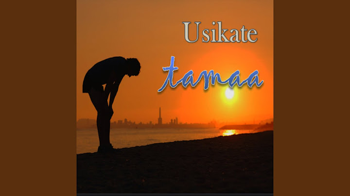 Usikate Tamaa