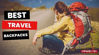 The 3 Best Travel Backpacks of 2024