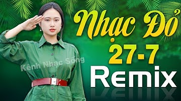 TRƯỜNG SƠN ĐÔNG TRƯỜNG SƠN TÂY REMIX - Nhạc Đỏ Cách Mạng Tiền Chiến Dj Remix Kỷ Niệm Ngày 27/7